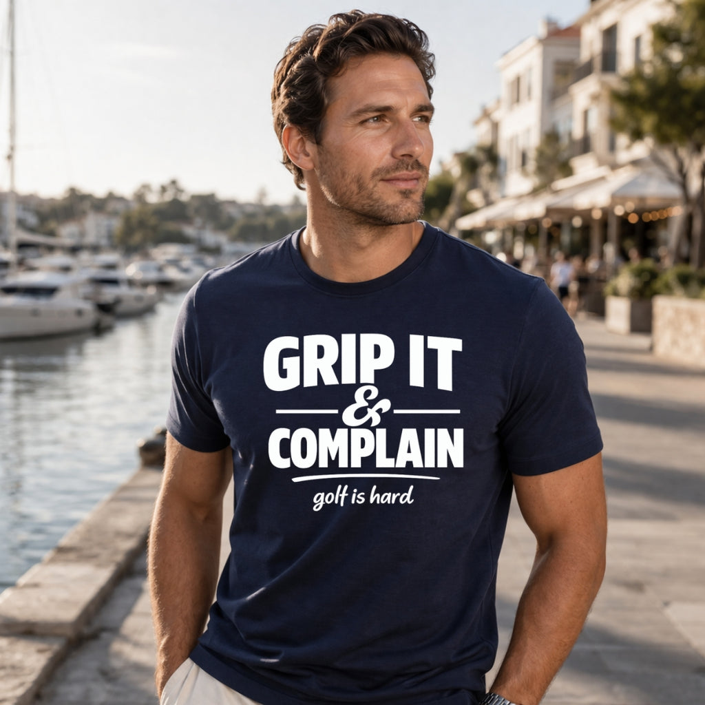 Grip It and Complain T-Shirt